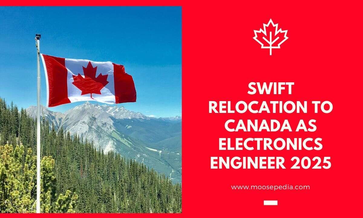 swift relocation to canada as electronics engineer 2025